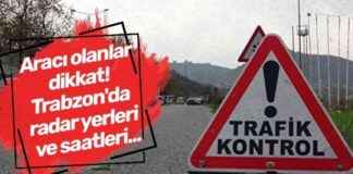 Trabzon Police Reveals Radar Locations Hour by Hour trabzon-police-reveals-radar-locations-hour-by-hour