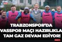 Trabzonspor vs Sivasspor Match Preparations in Full Swing! trabzonspor-vs-sivasspor-match-preparations-in-full-swing