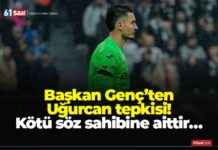 Başkan Genç Uğurcan’a Tepki Gösterdi! Son Durum Ne? bakan-gen-uurcana-tepki-gsterdi-son-durum-ne