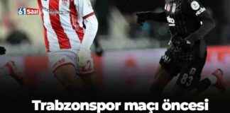 Beşiktaş Trabzonspor maçı öncesi önemli sakatlık haberleri beikta-trabzonspor-ma-ncesi-nemli-sakatlk-haberleri