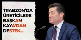 Trabzon’daki Üreticilere Başkan Kaya’dan Destek! trabzondaki-reticilere-bakan-kayadan-destek