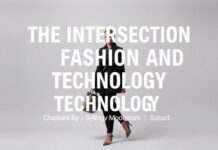 The Intersection of Fashion and Technology: A Modern Guide to Style The Intersection of Fashion and Technology: A Contemporary Guide to Style